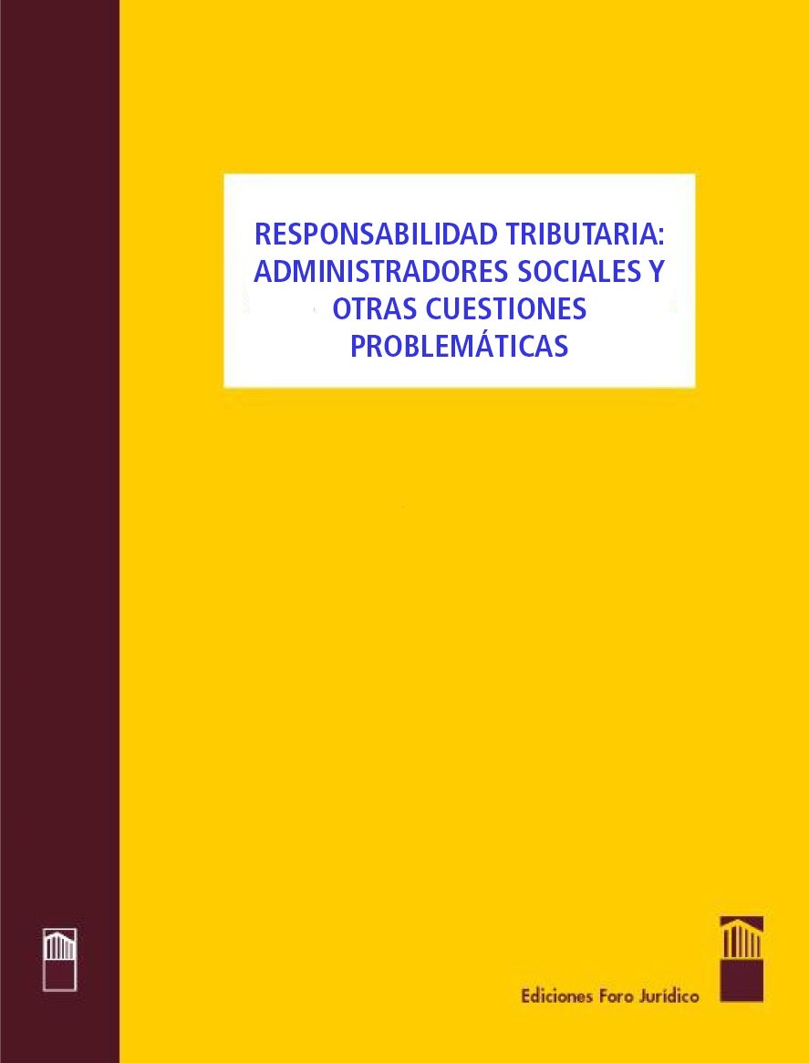 Responsabilidad Tributaria: Administradores sociales y otras cuestiones problemáticas