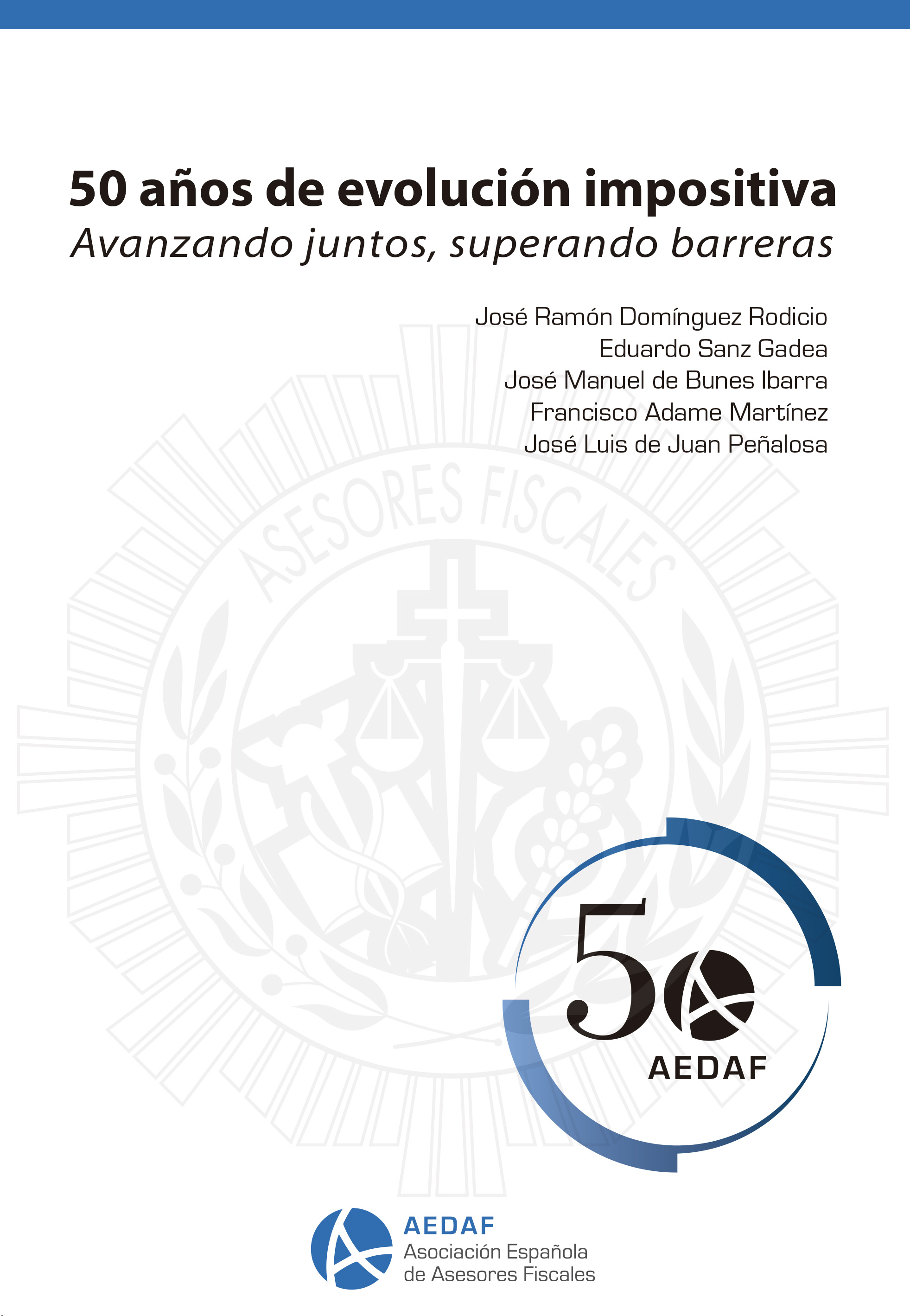 50 años de evolución impositiva. Avanzando juntos, superando barreras