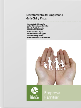 El Testamento del Empresario: Guía Civil y Fiscal (AGOTADO)